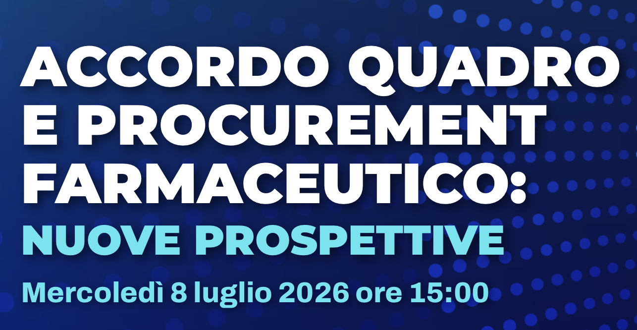 Accordo quadro e procurement farmaceutico: nuove prospettive
